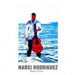 Narci Rodríguez - Bossa Nova